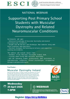 ESCI Muscular Dystrophy Ireland: Supporting Post Primary School Students with Muscular Dystrophy and Related Neuromuscular Conditions